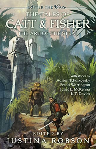 The Tales of Catt & Fisher: The Art of the Steal (After the War) von SOLARIS